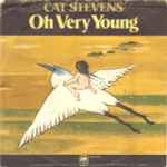 Cat Stevens – Oh Very Young/100 I Dream (7" Vinyl)