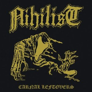 Nihilist – Carnal Leftovers (Gold Vinyl)