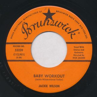 Jackie Wilson – Baby Workout / I'm Going Crazy (Gotta Get You Off My Mind) (7" Vinyl)