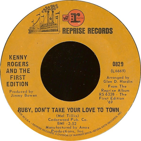 Kenny Rogers And The First Edition – Ruby, Don't Take Your Love To Town / Girl Get Ahold Of Yourself (7" Vinyl)