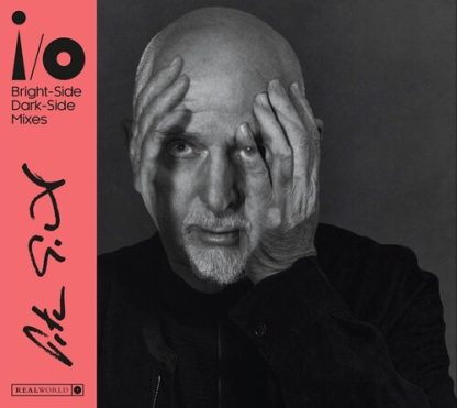 Peter Gabriel - i/ o (Bright-Side Mix, Dark-Side Mix) (2CD)