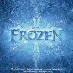 Kristen Anderson-Lopez And Robert Lopez, Christophe Beck – Frozen (An Original Walt Disney Records Soundtrack) (CD)