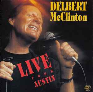 Delbert McClinton – Live From Austin (CD)