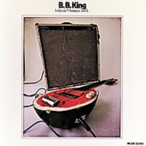 B.B. King - Indianola Mississippi Seeds (CD)