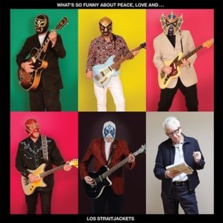 Los StraitJackets - What's So Funny About Peace Love & Los Straijacket (CD)
