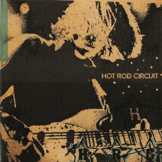 Hot Rod Circuit – Hot Rod Circuit (7")