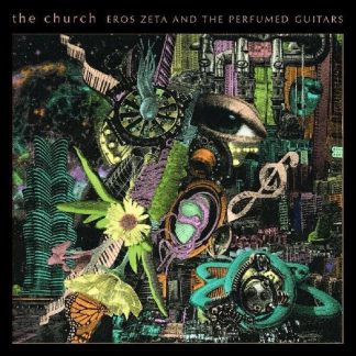 Church, The - Eros Zeta & The Perfumed Guitars (CD)