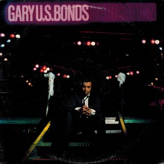 Gary U.S. Bonds – Dedication (Vinyl)