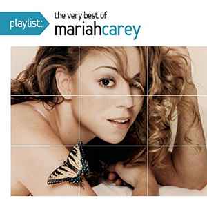 Mariah Carey – Playlist: The Very Best Of Mariah Carey