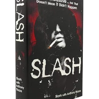 Slash Hardcover – October 30, 2007 by Slash (Author), Anthony Bozza (Author) (Hardcover Book)