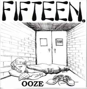 Fifteen. – Ooze (7")