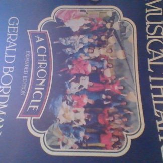 Gerald Bordman (Author) - American Musical Theatre: A Chronicle Expanded Edition (Book - Paperback)