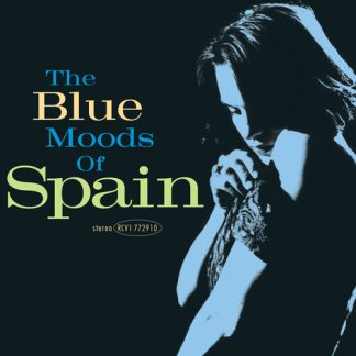 Spain - The Blue Moods of Spain (Colored Vinyl, Blue, Brick & Mortar Exclusive)