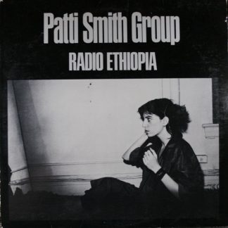Patti Smith Group – Radio Ethiopia (Vinyl)