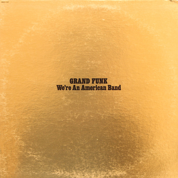 Grand Funk – We're An American Band (Vinyl)