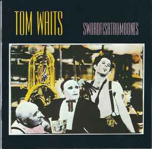 Tom Waits – Swordfishtrombones (CD)