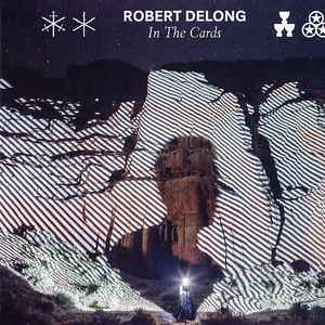 Robert DeLong – In The Cards (CD)
