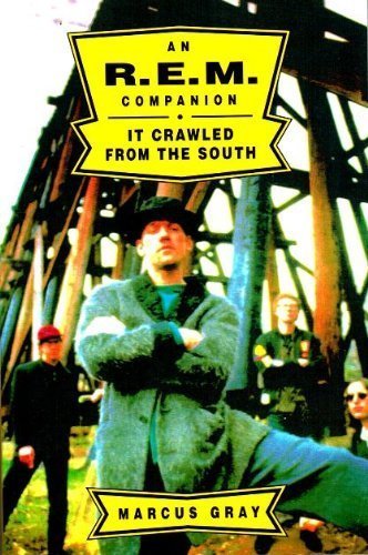 Marcus Gray(Author - An R.E.M. Companion - It Crawled From the South (Book - Paperback)