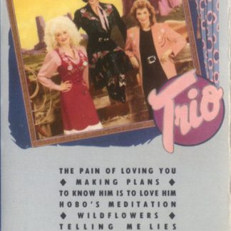 Dolly Parton, Linda Ronstadt, Emmylou Harris – Trio (Cassette)