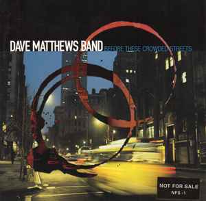 Dave Matthews Band – Before These Crowded Streets (CD)