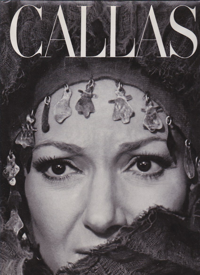 Gerald. ARDOIN, John & FITZGERALD (Author) - Callas: The Art and the Life - The Great Years (Book - Hardcover)