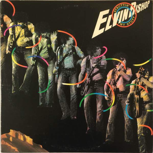 Elvin Bishop – Struttin' My Stuff (Vinyl)