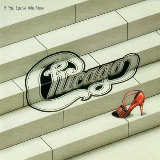 Chicago – If You Leave Me Now (CD)