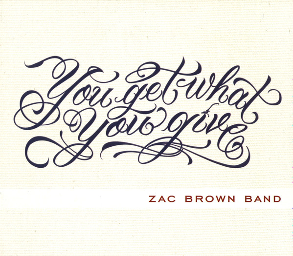 Zac Brown Band – You Get What You Give (CD)