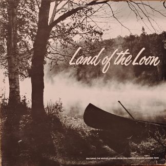Dan Gibson – Land Of The Loon (Vinyl)