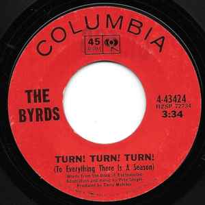 Byrds, The – Turn! Turn! Turn! (To Everything There Is A Season) / She Don't Care About Time (7" Vinyl)