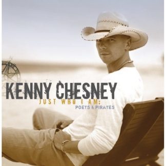 Kenny Chesney – Just Who I Am: Poets & Pirates (CD)