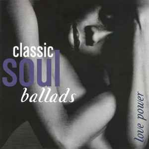 Various – Classic Soul Ballads: Love Power (2CD)