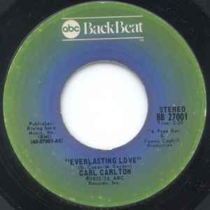Carl Carlton – Everlasting Love / I Wanna Be Your Main Squeeze (7" Vinyl)