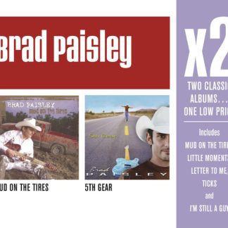 Brad Paisley – Mud On The Tires / 5th Gear (2CD)