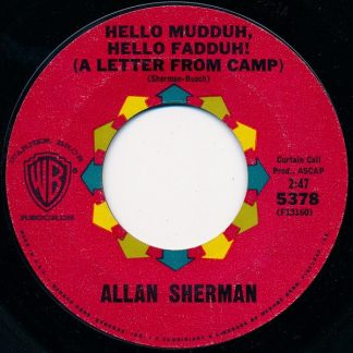 Allan Sherman – Hello Mudduh, Hello Fadduh! (A Letter From Camp) / (Rag Mop) Rat Fink (7" Vinyl)