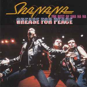 Sha Na Na – Grease For Peace: The Best Of Sha Na Na (CD)
