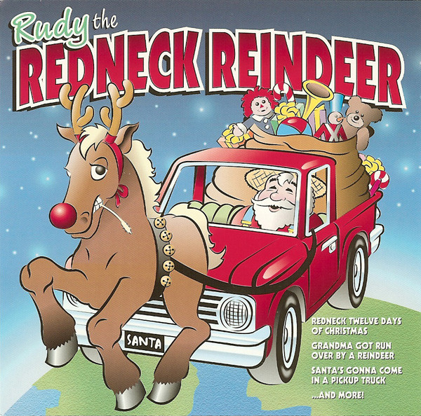 Unknown Artist – Rudy The Redneck Reindeer (CD)