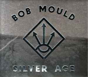 Bob Mould – Silver Age (CD)