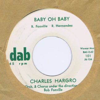 Charles Hargro – Baby Oh Baby / Over And Over (7" Vinyl)