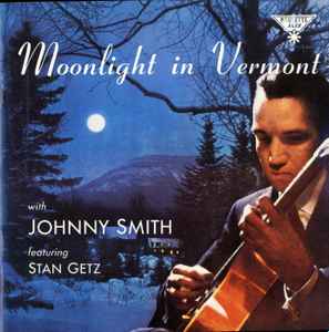 Johnny Smith Featuring Stan Getz – Moonlight In Vermont (CD)
