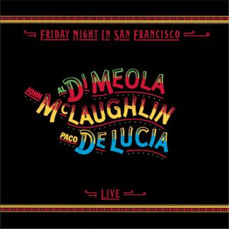 Al Di Meola / John McLaughlin / Paco De Lucía – Friday Night In San Francisco (CD, Remastered)