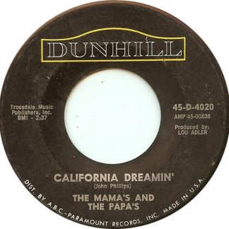 Mama's And The Papa's, The – California Dreamin' / Somebody Groovy (7" Vinyl)