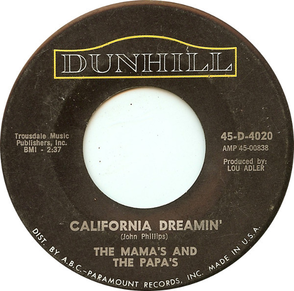 Mama's And The Papa's, The – California Dreamin' / Somebody Groovy (7" Vinyl)