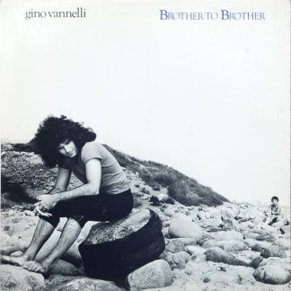 Gino Vannelli – Brother To Brother (Vinyl)