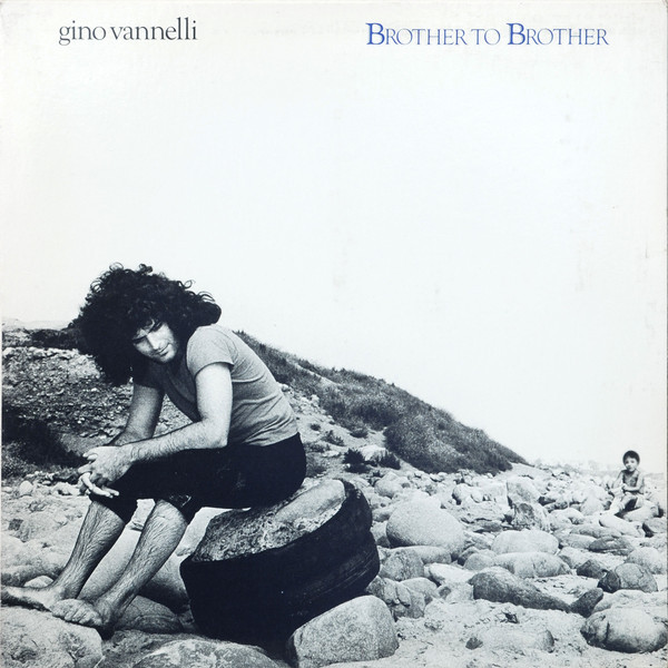 Gino Vannelli – Brother To Brother (Vinyl)