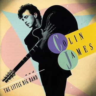 Colin James - & The Little Big Band (Canada - Import) (Vinyl)