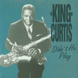 King Curtis – Didn't He Play (CD)