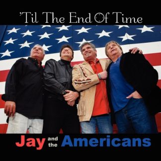 Jay And The Americans – 'Til The End Of Time (CD)