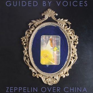 Guided by Voices - Zeppelin Over China (Vinyl)