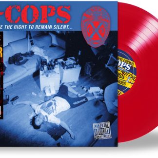 X-COPS - You Have The Right To Remain Silent (Vinyl)